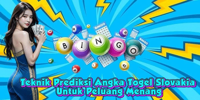 Teknik Prediksi Angka Togel Slovakia Untuk Peluang Menang