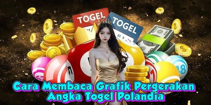 Cara Membaca Grafik Pergerakan Angka Togel Polandia