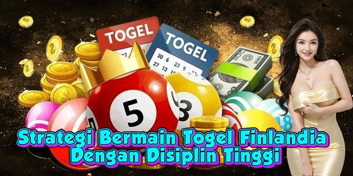 Strategi Bermain Togel Finlandia Dengan Disiplin Tinggi